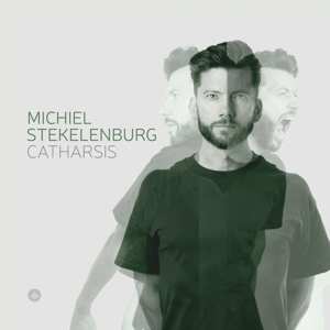 Album Michiel Stekelenburg: Catharsis