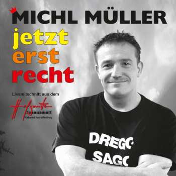 Album Michl Müller: Jetzterstrecht: Live