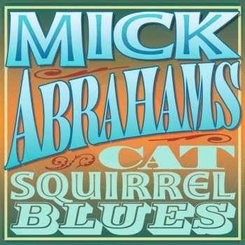 Album Mick Abrahams: Cat Squirrel Blues