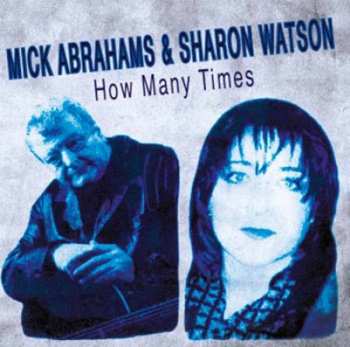 Album Mick Abrahams: How Many Times