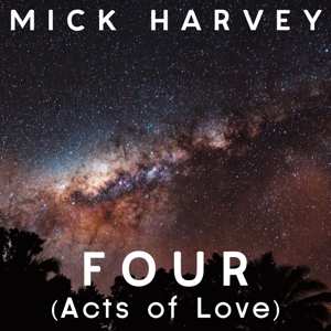 LP Mick Harvey: Four (Acts Of Love) 429085