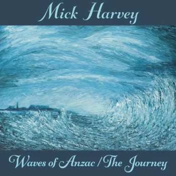 CD Mick Harvey: Waves Of Anzac / The Journey 291986