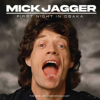 Mick Jagger: First Night In Osaka