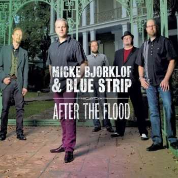 CD Micke Björklöf & Blue Strip: After The Flood 441705