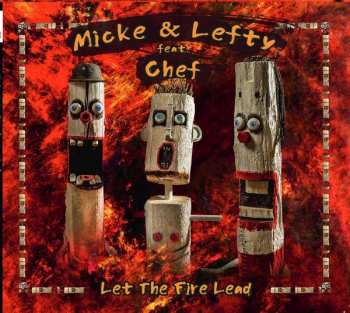 Album Micke & Lefty: Let The Fire Lead