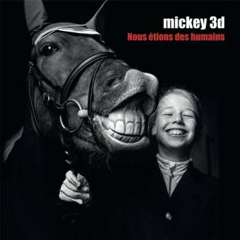 Album Mickey 3D: Nous Étions Des Humains