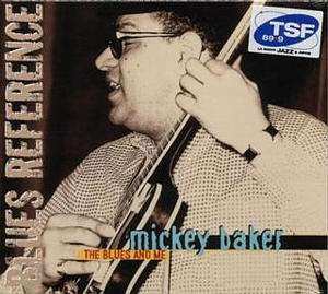 CD Mickey Baker: The Blues and Me 450726