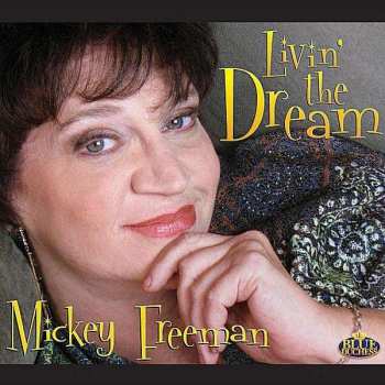 Album Mickey Freeman: Livin' The Dream