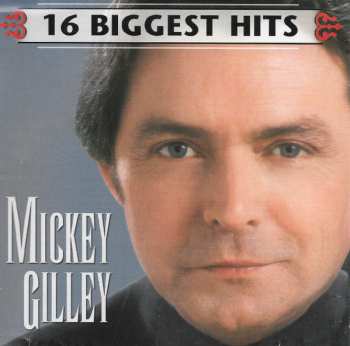 Album Mickey Gilley: 16 Biggest Hits