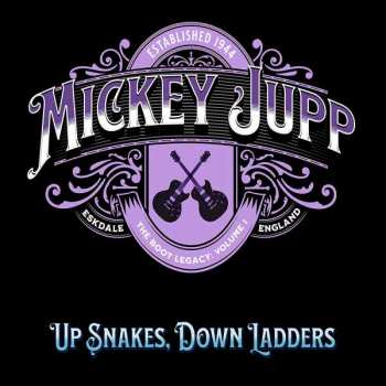 Album Mickey Jupp: Up Snakes, Down Ladders (The Boot Legacy: Volume 1)