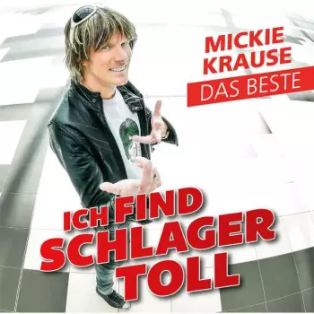 Mickie Krause: Ich Find Schlager Toll - Das Beste