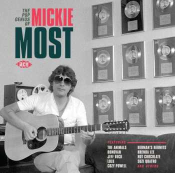 Album Mickie Most: The Pop Genius Of Mickie Most