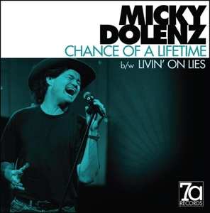 Album Micky Dolenz: Chance Of A Lifetime / Livin' On Lies