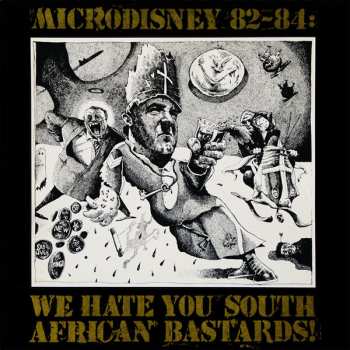 Album Microdisney: 82-84: We Hate You South African Bastards!