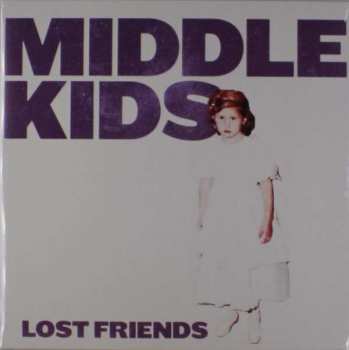 LP Middle Kids: Lost Friends 345302