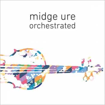 Album Midge Ure: Orchestrated