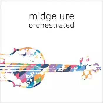 Midge Ure: Orchestrated