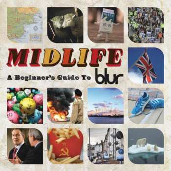 Album Blur: Midlife: A Beginner's Guide To Blur