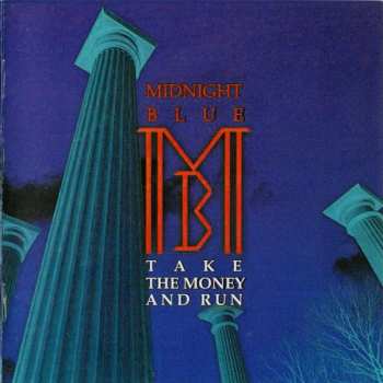 Album Midnight Blue: Take The Money And Run