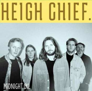 Album Heigh Chief: Midnight Oil