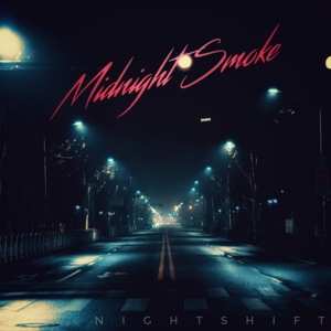 Album Midnight Smoke: Nighy Shift