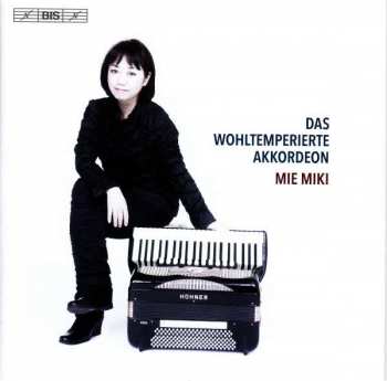 Album Mie Miki: Das Wohltemperierte Akkordeon