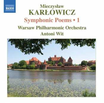 Album Mieczysław Karłowicz: Symphonic Poems • 1