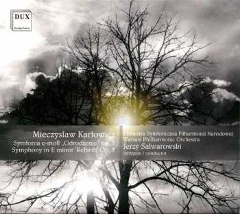 Album Mieczysław Karłowicz: Symphonie E-moll Op.7 "rebirth"