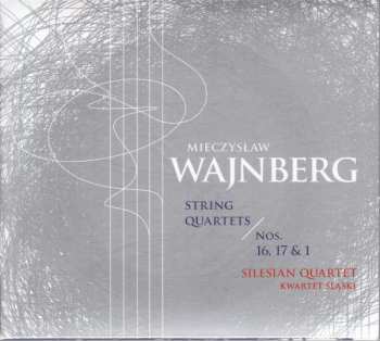 Mieczysław Weinberg: Streichquartette Nr.1,16,17