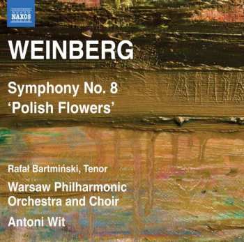 Album Mieczysław Weinberg: Symphony No. 8 'Polish Flowers'