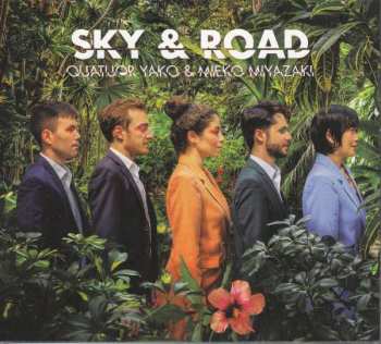 Mieko Miyazaki: Kammermusik "sky & Road"
