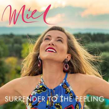 Miel de Botton: Surrender To The Feeling