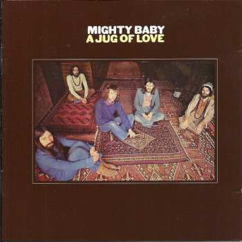 CD Mighty Baby: A Jug Of Love DIGI 496329