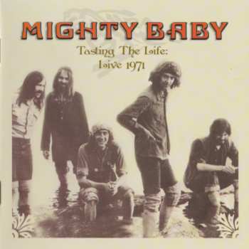 Album Mighty Baby: Tasting The Life: Live 1971