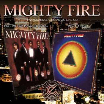 CD Mighty Fire: No Time for Masquerading / Mighty Fire 514796