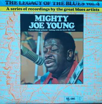 Album Mighty Joe Young: The Legacy Of The Blues Vol. 4
