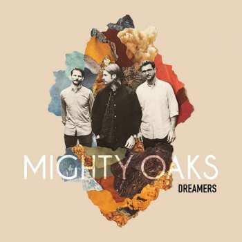 Album Mighty Oaks: Dreamers