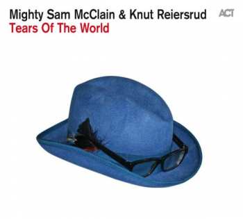 Album Mighty Sam McClain: Tears Of The World