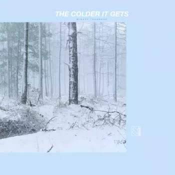 Mighty Theodore: Colder It Gets
