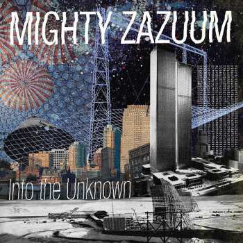 Album Mighty Zazuum: Into The Unknown