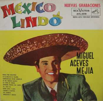LP Miguel Aceves Mejia: Mexico Lindo 512024