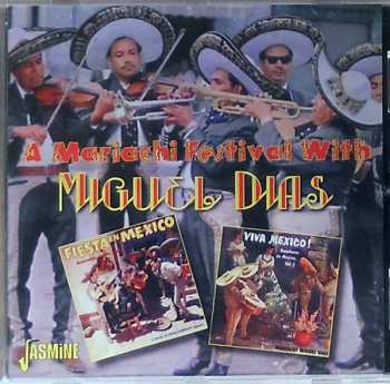Album Mariachi Miguel Diaz: A Mariachi Festival With Miguel Dias