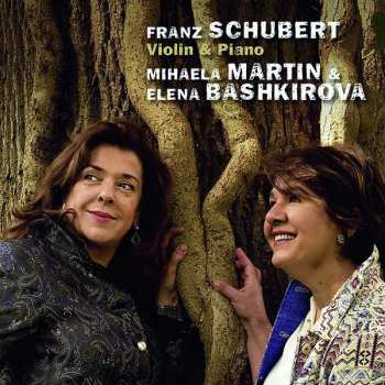 Album Mihaela & Elena B Martin: Sonatinen Für Violine & Klavier D.384,385,408