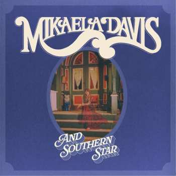 CD Mikaela Davis: And Southern Star 483653