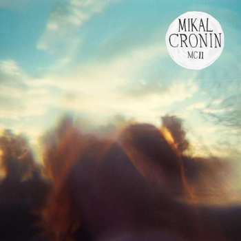 CD Mikal Cronin: MCII 449764