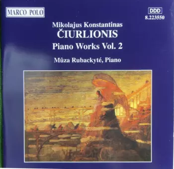 Mikalojus Konstantinas Ciurlionis: Piano Works Vol. 2