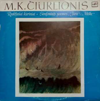 LP Mikalojus Konstantinas Ciurlionis: Simfoninės Poemos „Jūra“, „Miške“ 275629