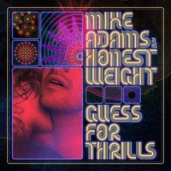 Album Mike Adams At His Honest Weight: Guess For Thrills
