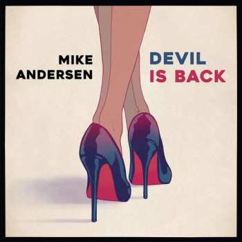 Album Mike Andersen: Devil Is Back