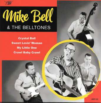 Album Mike Bell & The BellTones: Crystal Ball